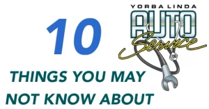 10 Amazing Facts About Yorba Linda Auto Service - What You Don't Know